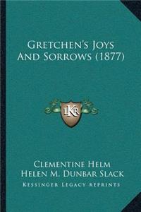 Gretchen's Joys And Sorrows (1877)
