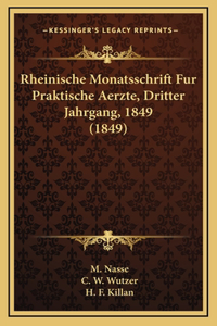 Rheinische Monatsschrift Fur Praktische Aerzte, Dritter Jahrgang, 1849 (1849)