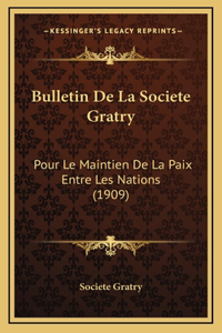 Bulletin De La Societe Gratry