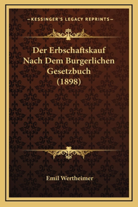 Der Erbschaftskauf Nach Dem Burgerlichen Gesetzbuch (1898)