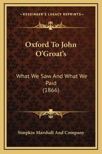 Oxford To John O'Groat's