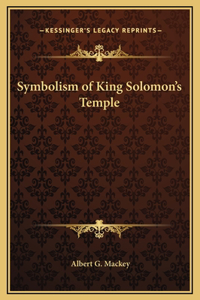 Symbolism of King Solomon's Temple