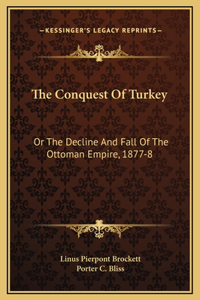 The Conquest Of Turkey