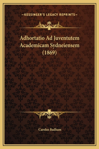 Adhortatio Ad Juventutem Academicam Sydneiensem (1869)