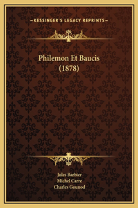 Philemon Et Baucis (1878)