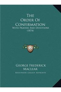 The Order Of Confirmation