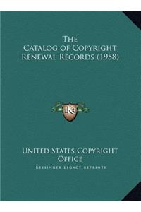 The Catalog of Copyright Renewal Records (1958)
