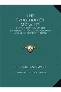 Evolution of Morality