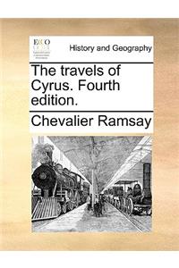 The travels of Cyrus. Fourth edition.