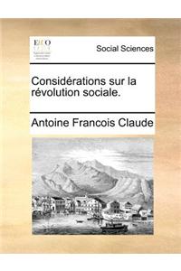 Considérations sur la révolution sociale.