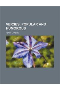 Verses, Popular and Humorous