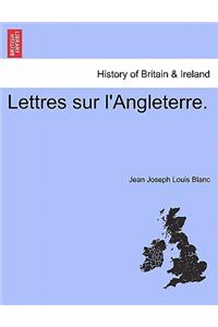 Lettres sur l'Angleterre.