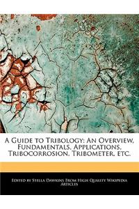 A Guide to Tribology