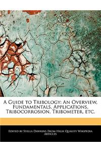 A Guide to Tribology