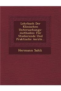 Lehrbuch Der Klinischen Untersuchungs-Methoden