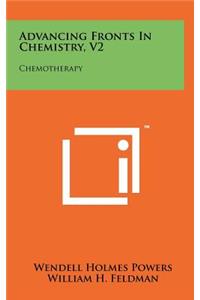 Advancing Fronts in Chemistry, V2