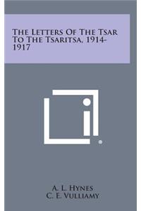 Letters of the Tsar to the Tsaritsa, 1914-1917