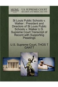 St Louis Public Schools V. Walker