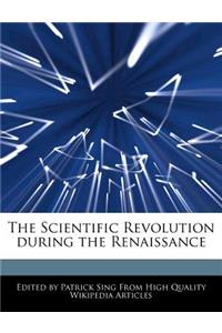 The Scientific Revolution During the Renaissance