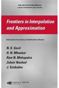 Frontiers in Interpolation and Approximation