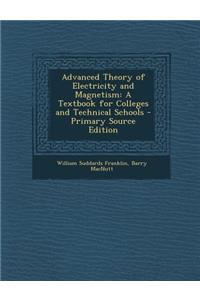 Advanced Theory of Electricity and Magnetism