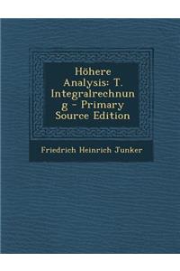 Hohere Analysis: T. Integralrechnung