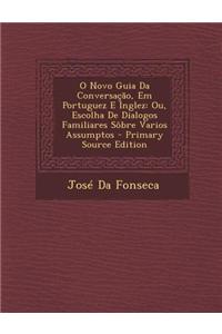 O Novo Guia Da Conversacao, Em Portuguez E Inglez