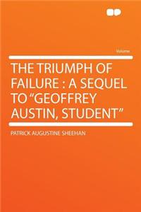 The Triumph of Failure: A Sequel to 