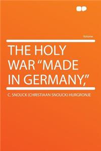 The Holy War Made in Germany,