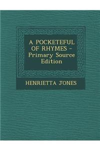 A Pocketeful of Rhymes - Primary Source Edition