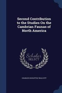 Second Contribution to the Studies On the Cambrian Faunas of North America