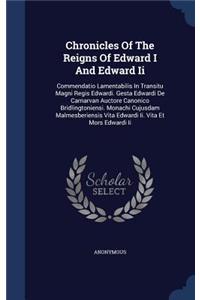 Chronicles Of The Reigns Of Edward I And Edward Ii