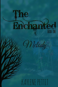 Enchanted - Book One - Melody