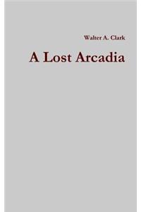 Lost Arcadia