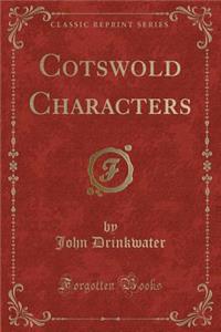 Cotswold Characters (Classic Reprint)