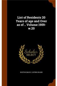 List of Residents 20 Years of age and Over as of .. Volume 1959- w.20