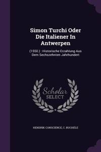 Simon Turchi Oder Die Italiener in Antwerpen