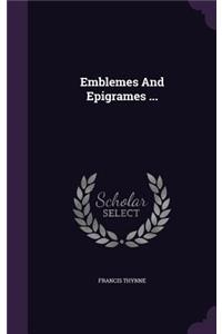 Emblemes And Epigrames ...