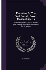 Founders Of The First Parish, Dover, Massachusetts