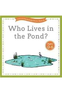 Who Lives in the Pond?