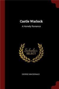 Castle Warlock: A Homely Romance