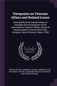 Viewpoints on Veterans Affairs and Related Issues