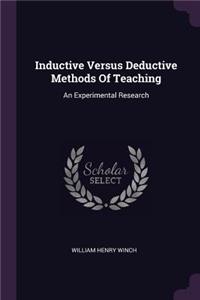 Inductive Versus Deductive Methods Of Teaching