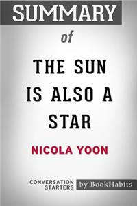 Summary of The Sun is Also a Star by Nicola Yoon