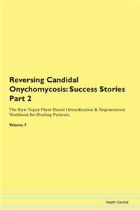 Reversing Candidal Onychomycosis: Succes