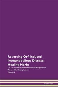 Reversing Orf-Induced Immunobullous Disease