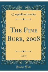 The Pine Burr, 2008, Vol. 73 (Classic Reprint)
