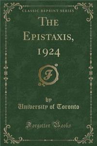 The Epistaxis, 1924 (Classic Reprint)