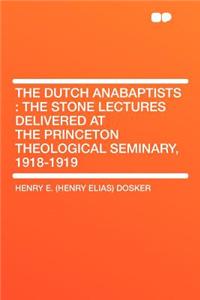 The Dutch Anabaptists