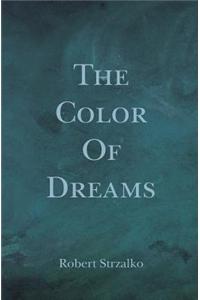 The Color of Dreams
